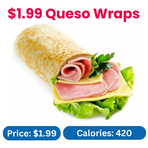 $1.99 Queso Wraps