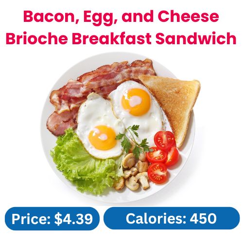 Bacon, Egg, and Cheese Brioche Breakfast Sandwich