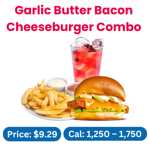 Garlic Butter Bacon Cheeseburger Combo